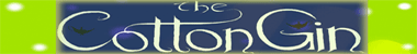 The Cotton Gin, Teeshirts and More